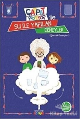 Çatpat Profesör ile Su İle Yapılan Deneyler - Semerkand Çocuk Yayınları