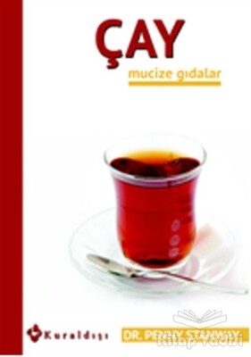 Çay - Mucize Gıdalar 7 - Kuraldışı Yayınları