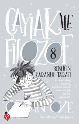 Çaylak İle Filozof 8 - Benliğin Karanlık Tarafı - Uğurböceği Yayınları