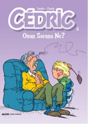Cedric 05 - Onun Sorunu Ne? - Alfa Yayınları