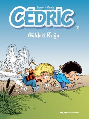 Cedric 11 - Göldeki Kuyu - Alfa Yayınları