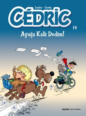 Cedric 14 - Ayağa Kalk Dedim! - Alfa Yayınları