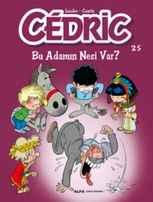 Cedric 25 - Bu Adamın Nesi Var? - Alfa Yayınları