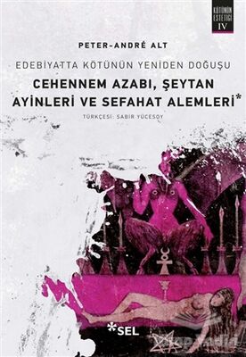 Cehennem Azabı, Şeytan Ayinleri ve Sefahat Alemleri - 1