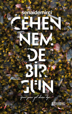 Cehennemde Bir Gün - Kahverengi Kitap