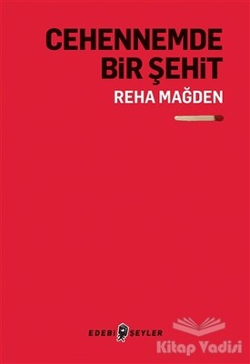 Cehennemde Bir Şehit - Edebi Şeyler