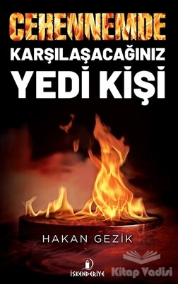 Cehennemde Karşılaşacağınız Yedi Kişi - İskenderiye Yayınları