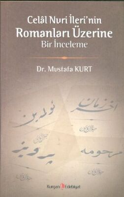 Celal Nuri İleri'nin Romanları Üzerine Bir İnceleme - 1