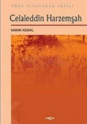 Celaleddin Harzemşah - Akçağ Yayınları