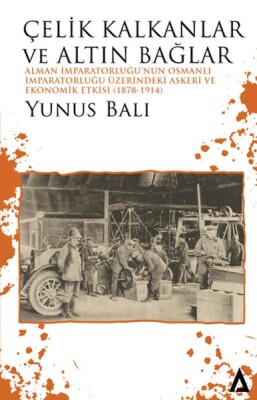 Çelik Kalkanlar ve Altın Bağlar - Kanon Kitap