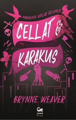 Cellat Ve Karakuş - Juno Kitap