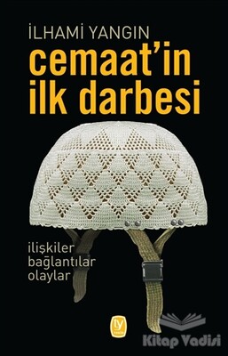 Cemaat’in İlk Darbesi - Tekin Yayınevi