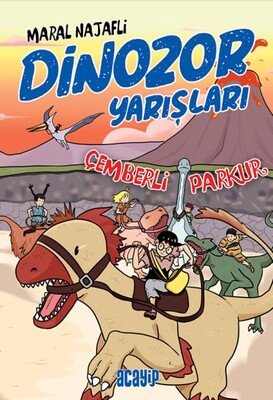 Çemberli Parkur - Dinozor Yarışları - Acayip Kitaplar
