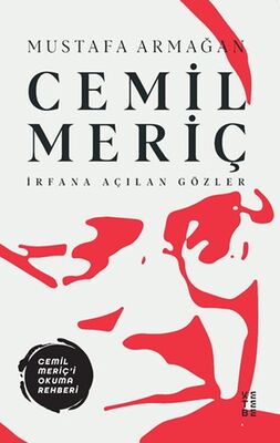 Cemil Meriç - İrfana Açılan Gözler - 1
