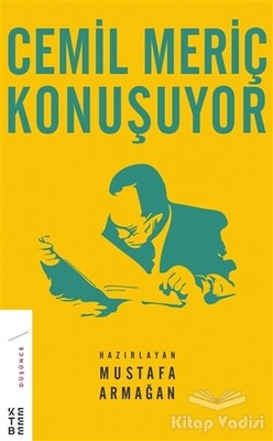 Cemil Meriç Konuşuyor - Ketebe Yayınları