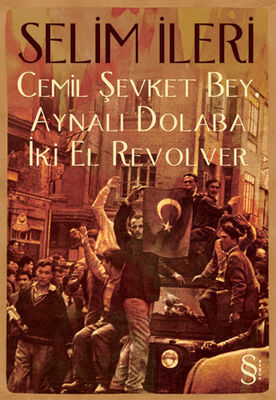 Cemil Şevket Bey, Aynalı Dolaba İki El Revolver - 1