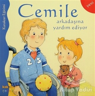 Cemile Arkadaşına Yardım Ediyor - Kaknüs Yayınları