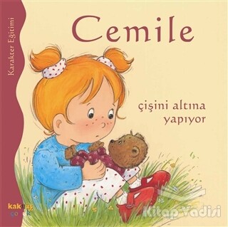 Cemile Çişini Altına Yapıyor - Kaknüs Yayınları