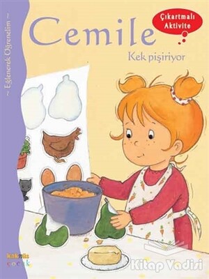 Cemile Kek Pişiriyor - Kaknüs Yayınları