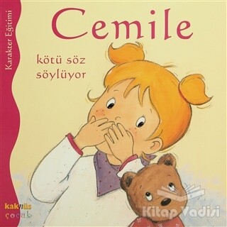 Cemile Kötü Söz Söylüyor - Kaknüs Yayınları