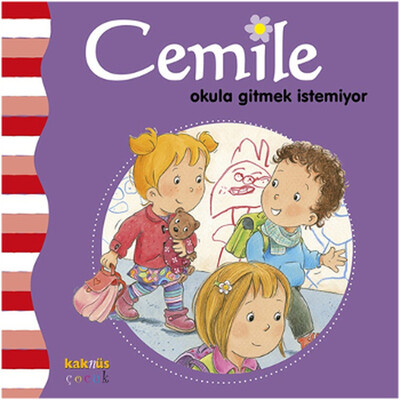 Cemile Okula Gitmek İstemiyor - Kaknüs Yayınları