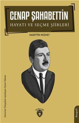 Cenap Şahabettin Hayatı Ve Seçme Şiirleri - 1