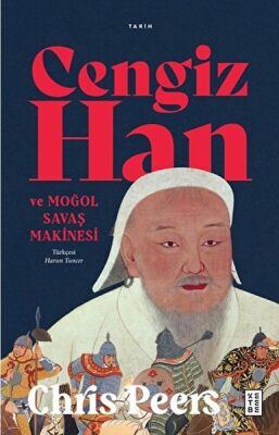 Cengiz Han ve Moğol Savaş Makinesi - 1