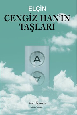 Cengiz Han’ın Taşları - İş Bankası Kültür Yayınları