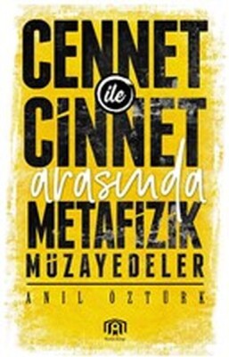 Cennet ile Cinnet Arasında Metafizik Müzayedeler - Benim Kitap