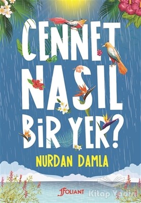 Cennet Nasıl Bir Yer? - Foliant Çocuk