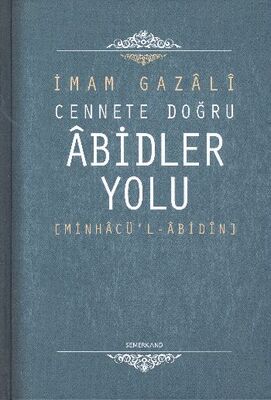 Cennete Doğru Abidler Yolu (Minhacu'l-Abidin) - 1