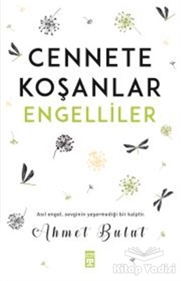 Cennete Koşanlar Engelliler - Timaş Yayınları