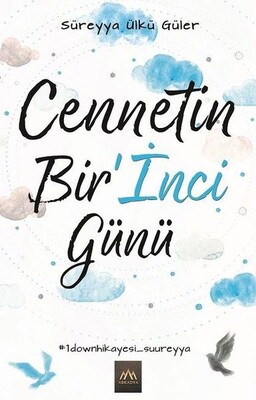 Cennetin Bir’İnci Günü - Arkadya Yayınları