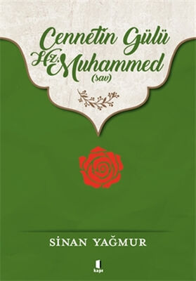 Cennetin Gülü Hz. Muhammed (sav) - 1