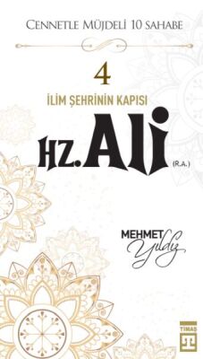 Cennetle Müjdeli 10 Sahabe - 4 Hz. Ali (R.A.) - 1