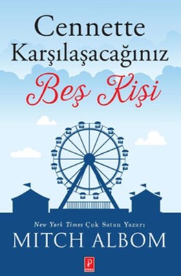 Cennette Karşılaşacağınız Beş Kişi - Pena Yayınları