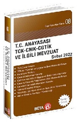 Cep Kanunlar Serisi 08 - T.C. Anyasası TCK-CMK-CGTİK-PVSK ve İlgili Mevzuat - Beta Basım Yayım