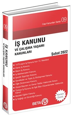 Cep Kanunları Serisi 09 - İş Kanunu ve Çalışma Yaşamı Kanunları - Beta Basım Yayım