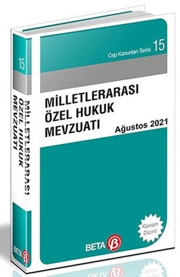 Cep Kanunları Serisi 15 - Milletlerarası Özel Hukuk Mevzuatı - Beta Basım Yayım