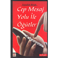 Cep Mesaj Yolu İle Öğütler - 1