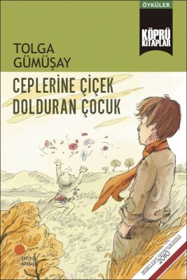 Ceplerine Çiçek Dolduran Çocuk - Günışığı Kitaplığı