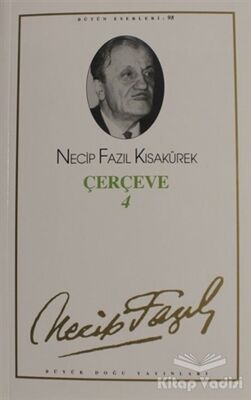 Çerçeve 4 : 80 - Necip Fazıl Bütün Eserleri - 1