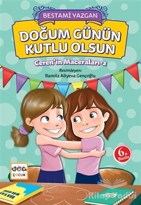 Ceren'in Maceraları 2 - Doğum Günün Kutlu Olsun - Nar Yayınları