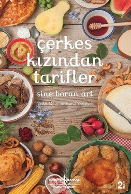 Çerkes Kızından Tarifler - İş Bankası Kültür Yayınları