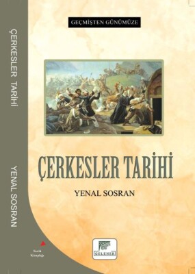 Çerkesler Tarihi - Gelenek Yayıncılık