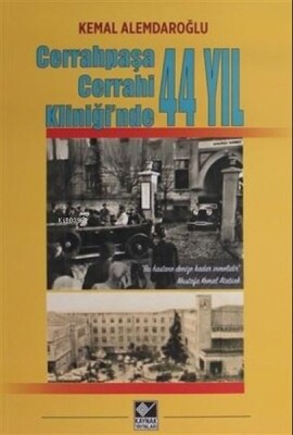 Cerrahpaşa Cerrahi Kliniği'nde 44 Yıl - Kaynak (Analiz) Yayınları