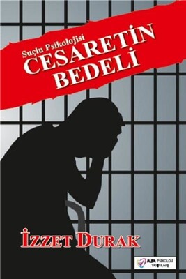 Cesaretin Bedeli - Alfa Psikoloji Yayınları