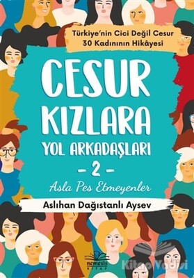 Cesur Kızlara Yol Arkadaşları - 2 - Nemesis Kitap