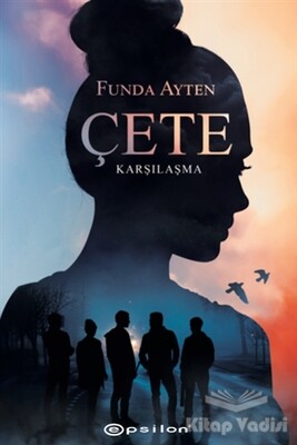 Çete - Karşılaşma - Epsilon Yayınları