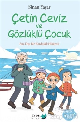 Çetin Ceviz ve Gözlüklü Çocuk - FOM Kitap